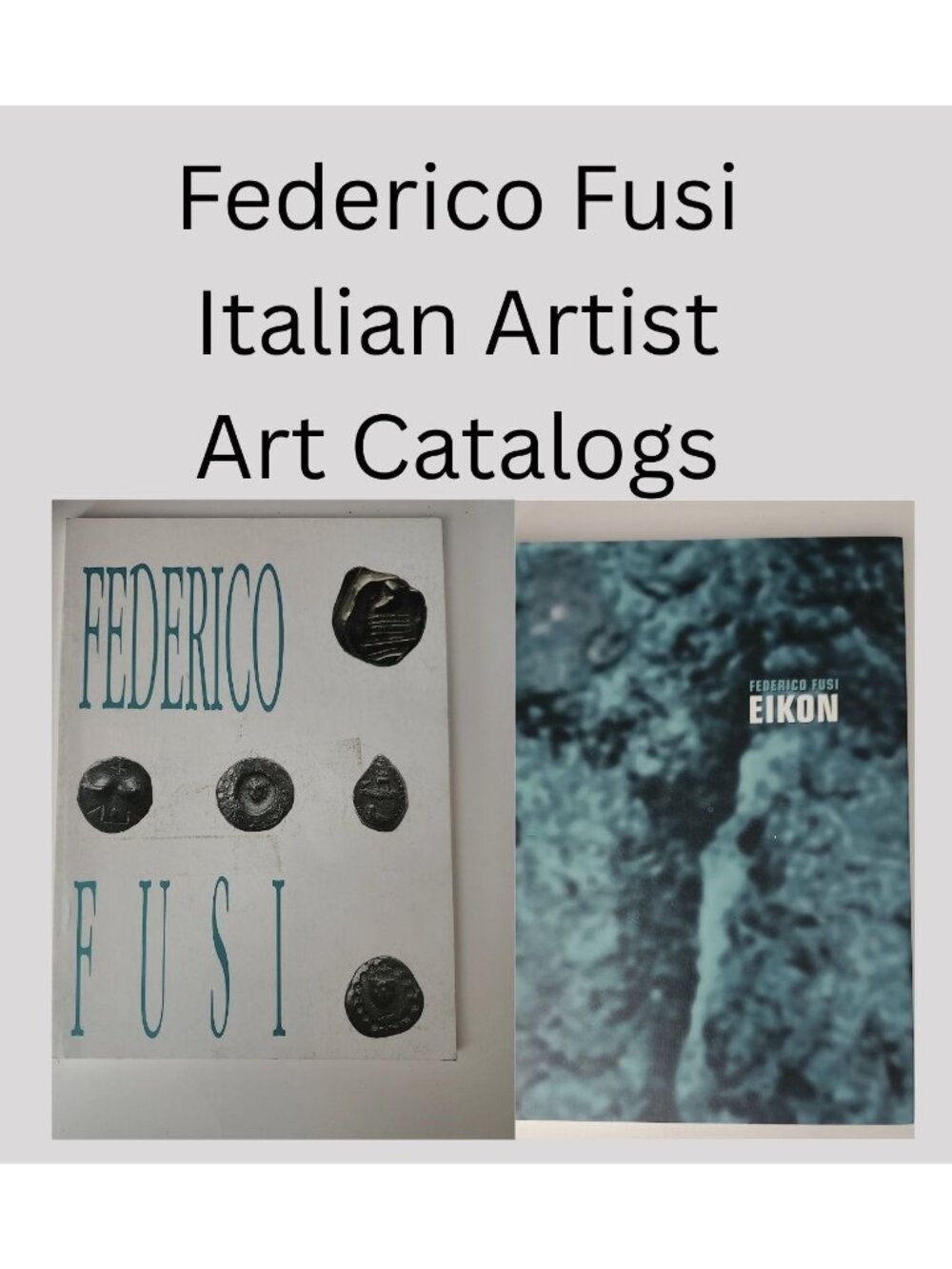 Federico Fusi Art Books Lot of 2, Italian Artist, Eikon Sculpture Italia Italy